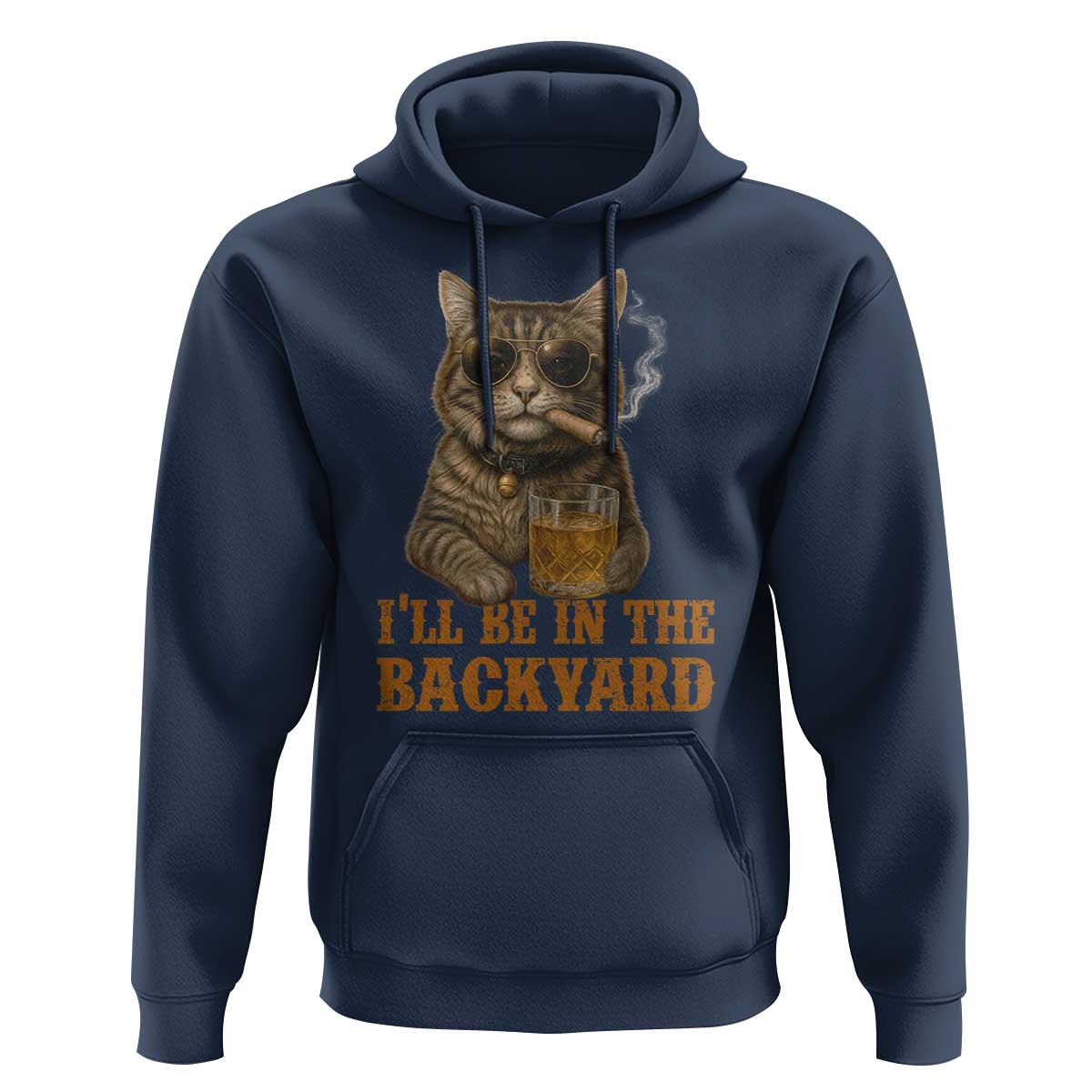 Funny Cat Bourbon Lover Hoodie I Will Be In The Backyard Cigar Meme - Wonder Print Shop