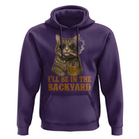Funny Cat Bourbon Lover Hoodie I Will Be In The Backyard Cigar Meme - Wonder Print Shop