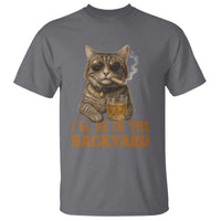 Funny Cat Bourbon Lover T Shirt I Will Be In The Backyard Cigar Meme - Wonder Print Shop