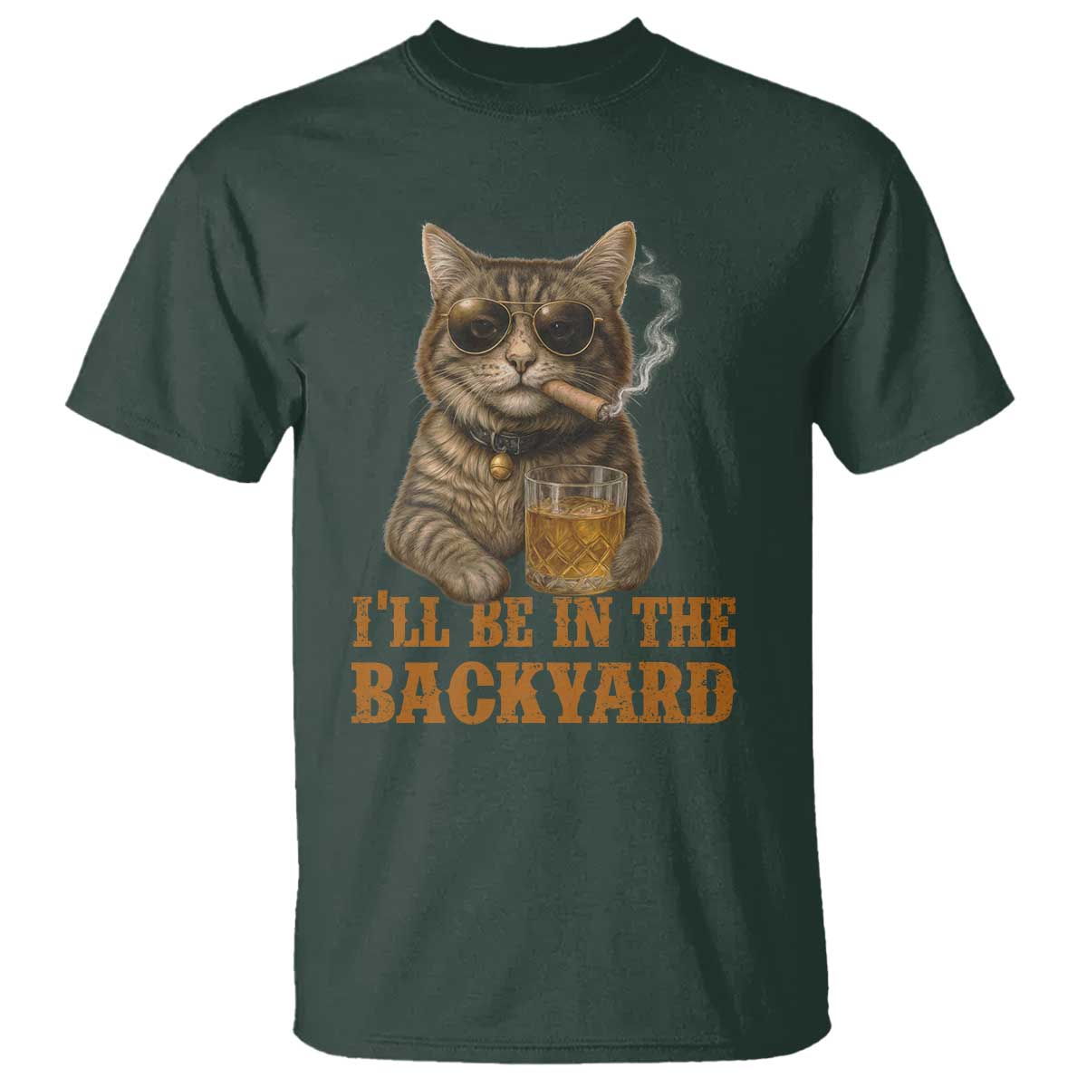 Funny Cat Bourbon Lover T Shirt I Will Be In The Backyard Cigar Meme - Wonder Print Shop