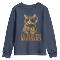 Funny Cat Bourbon Lover Youth Sweatshirt I Will Be In The Backyard Cigar Meme - Wonder Print Shop