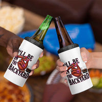 Bourbon And Cigar Lover 4 in 1 Can Cooler Tumbler I Will Be In The Backyard