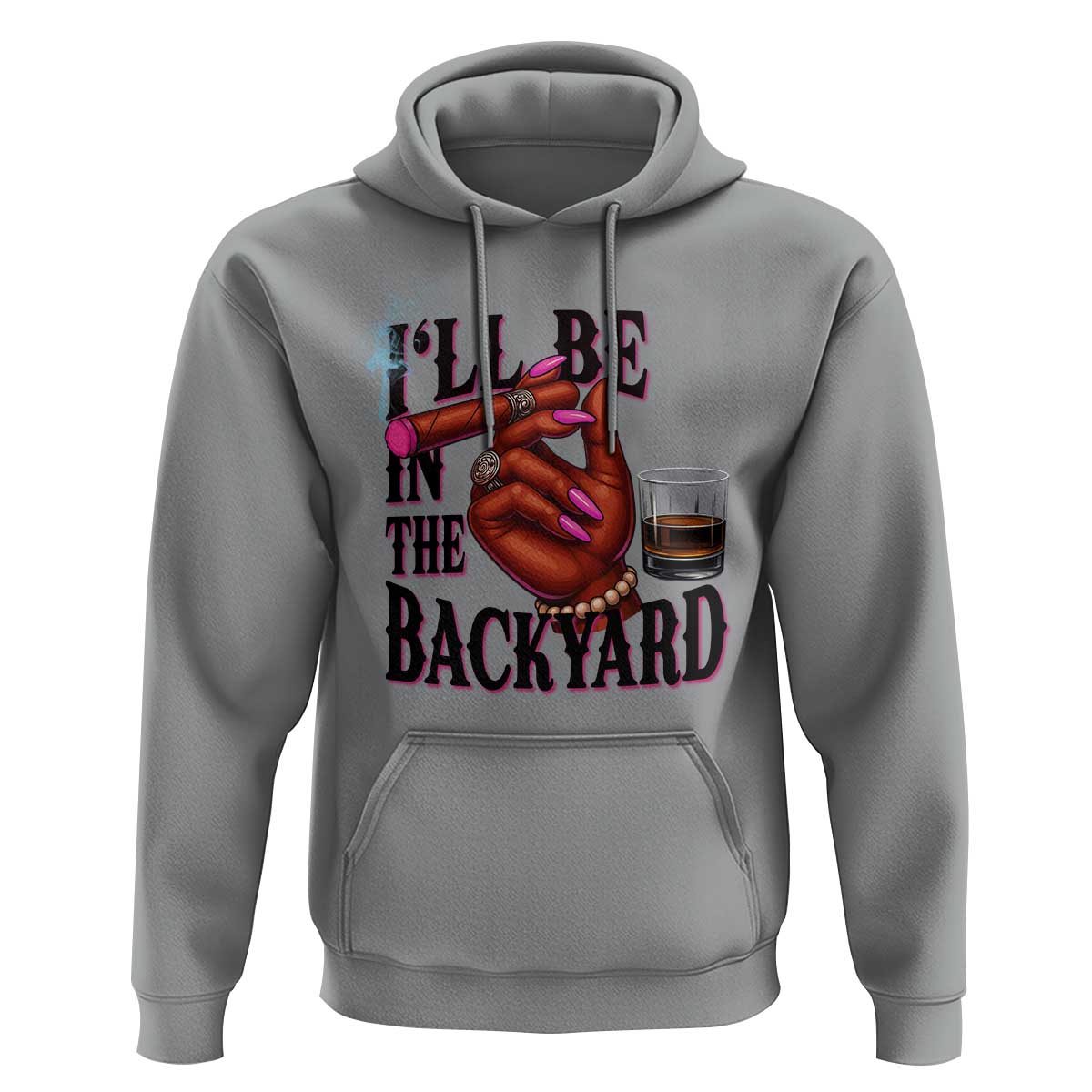 Bourbon And Cigar Lover Hoodie I Will Be In The Backyard