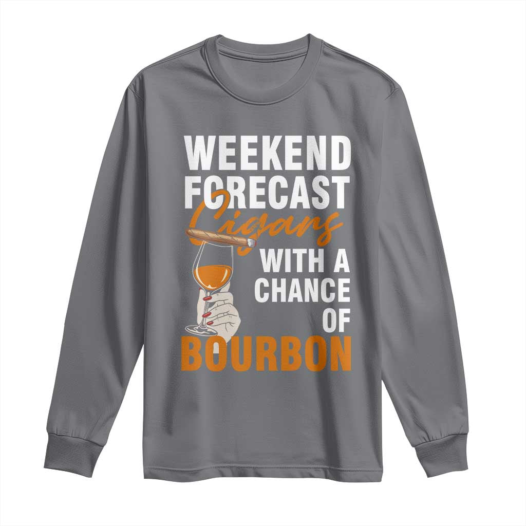 Weekend Forecast Cigars And Bourbon Long Sleeve Shirt Gift For Women - Wonder Print Shop