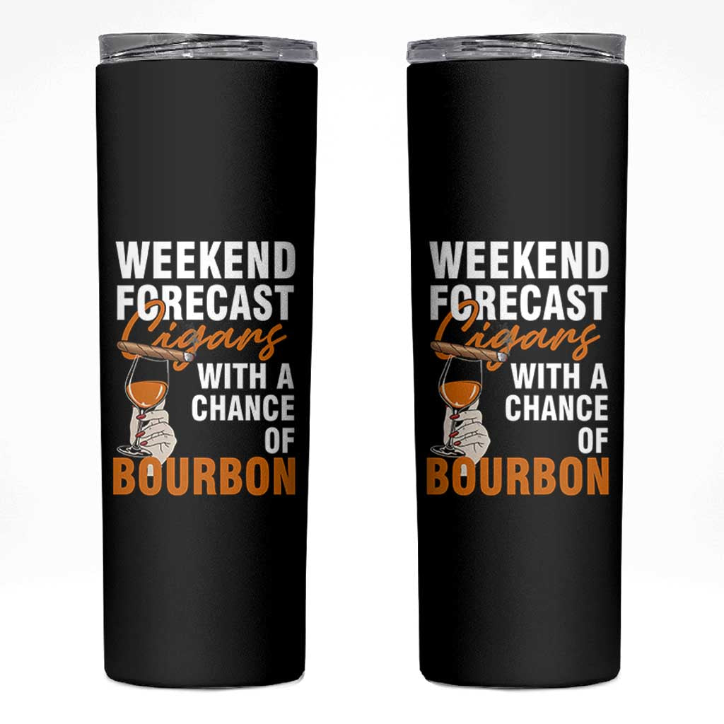 Weekend Forecast Cigars And Bourbon Skinny Tumbler Gift For Women