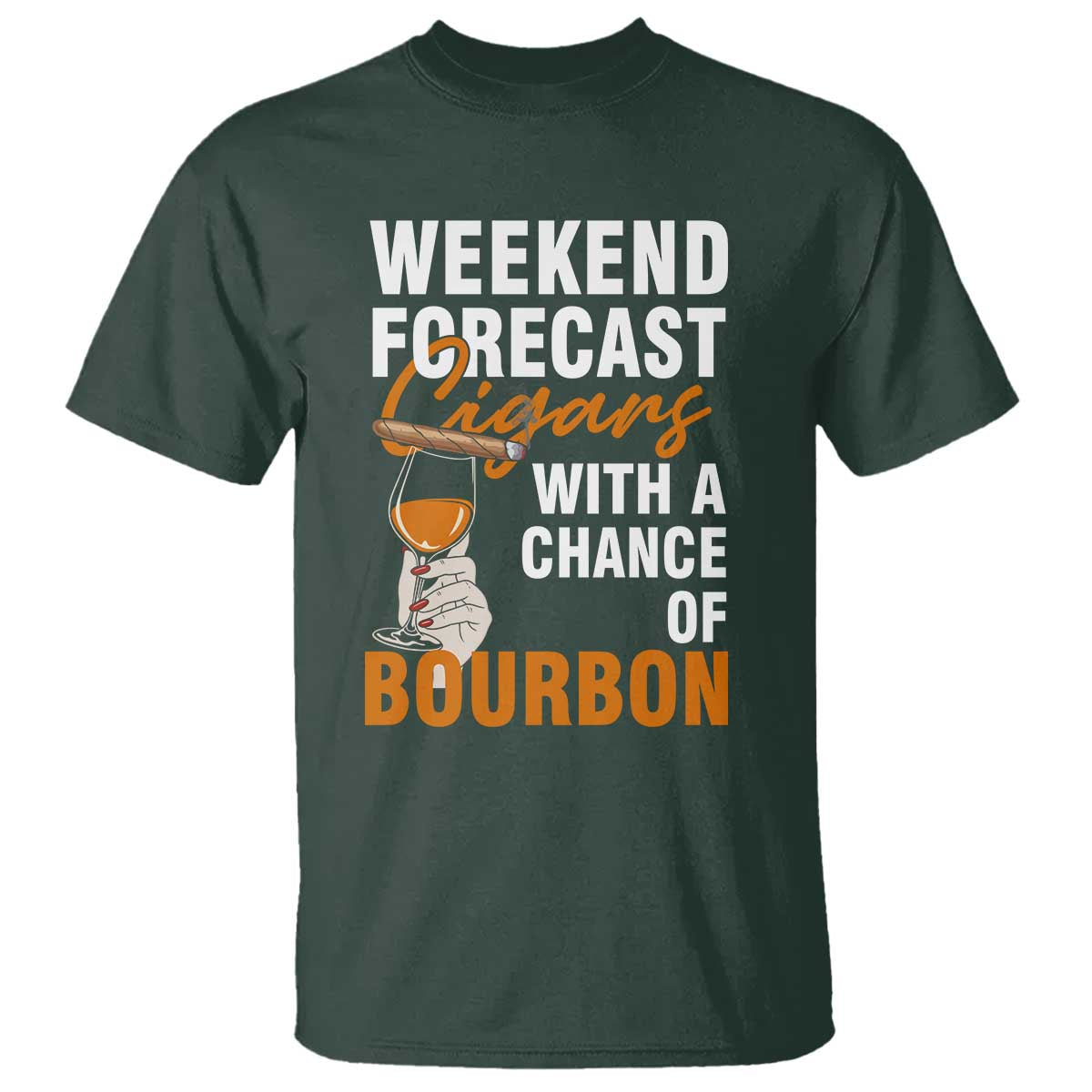 Weekend Forecast Cigars And Bourbon T Shirt Gift For Women - Wonder Print Shop