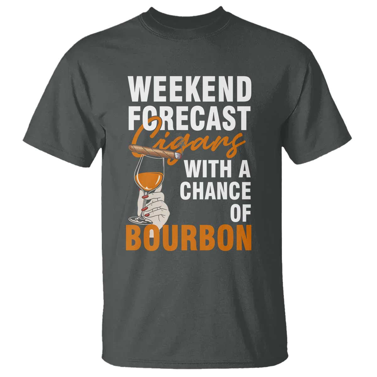 Weekend Forecast Cigars And Bourbon T Shirt Gift For Women - Wonder Print Shop