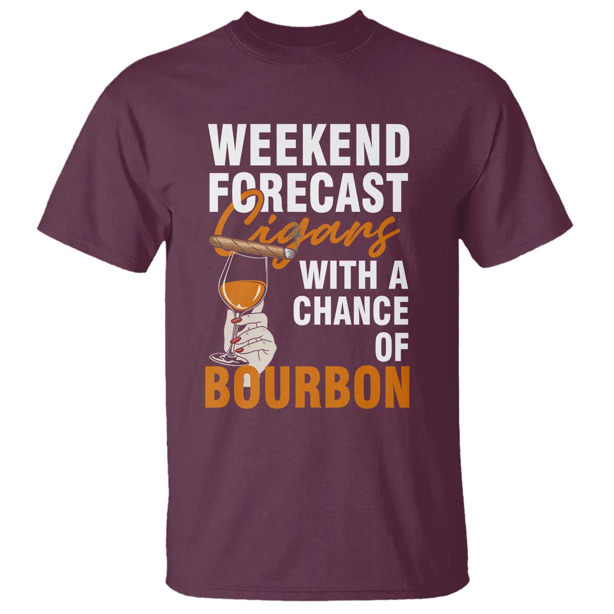 Weekend Forecast Cigars And Bourbon T Shirt Gift For Women - Wonder Print Shop