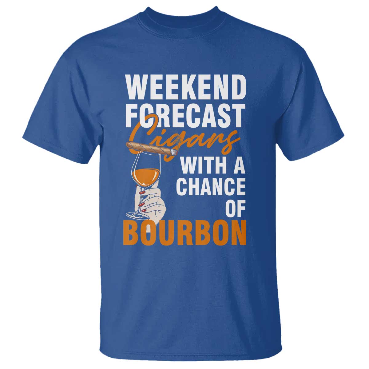 Weekend Forecast Cigars And Bourbon T Shirt Gift For Women - Wonder Print Shop