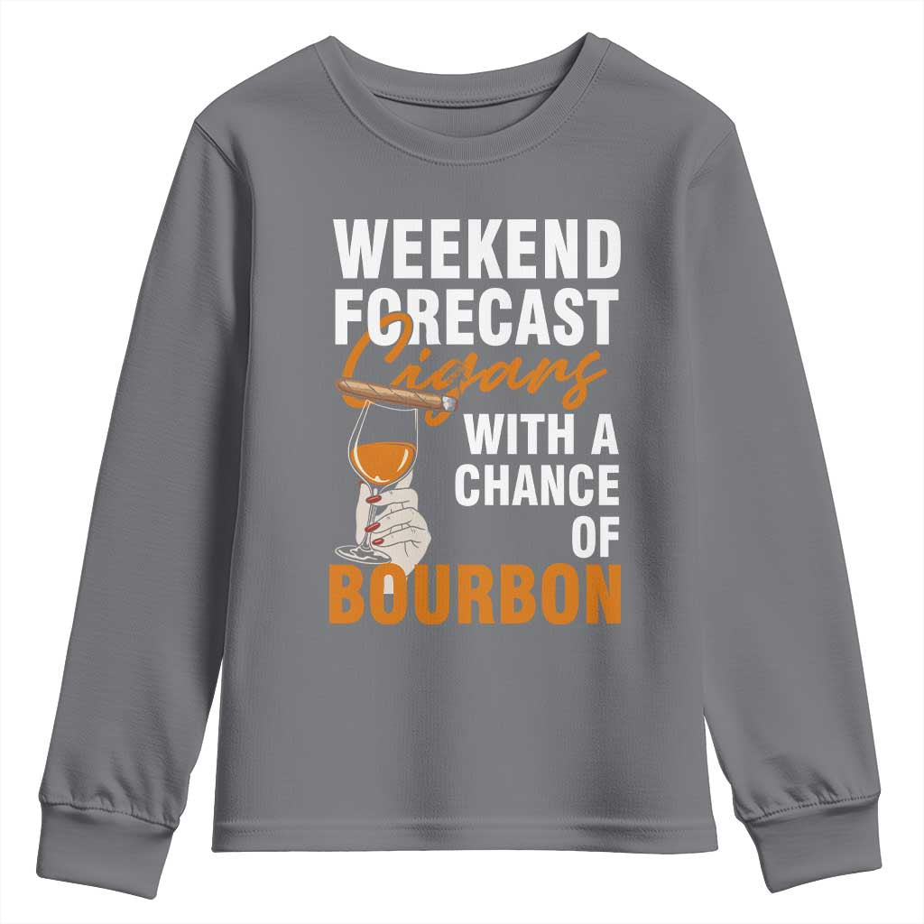 Weekend Forecast Cigars And Bourbon Youth Sweatshirt Gift For Women - Wonder Print Shop