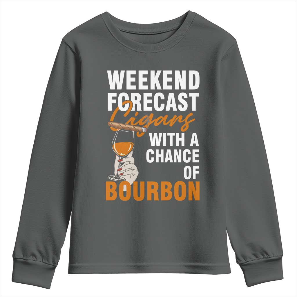 Weekend Forecast Cigars And Bourbon Youth Sweatshirt Gift For Women - Wonder Print Shop