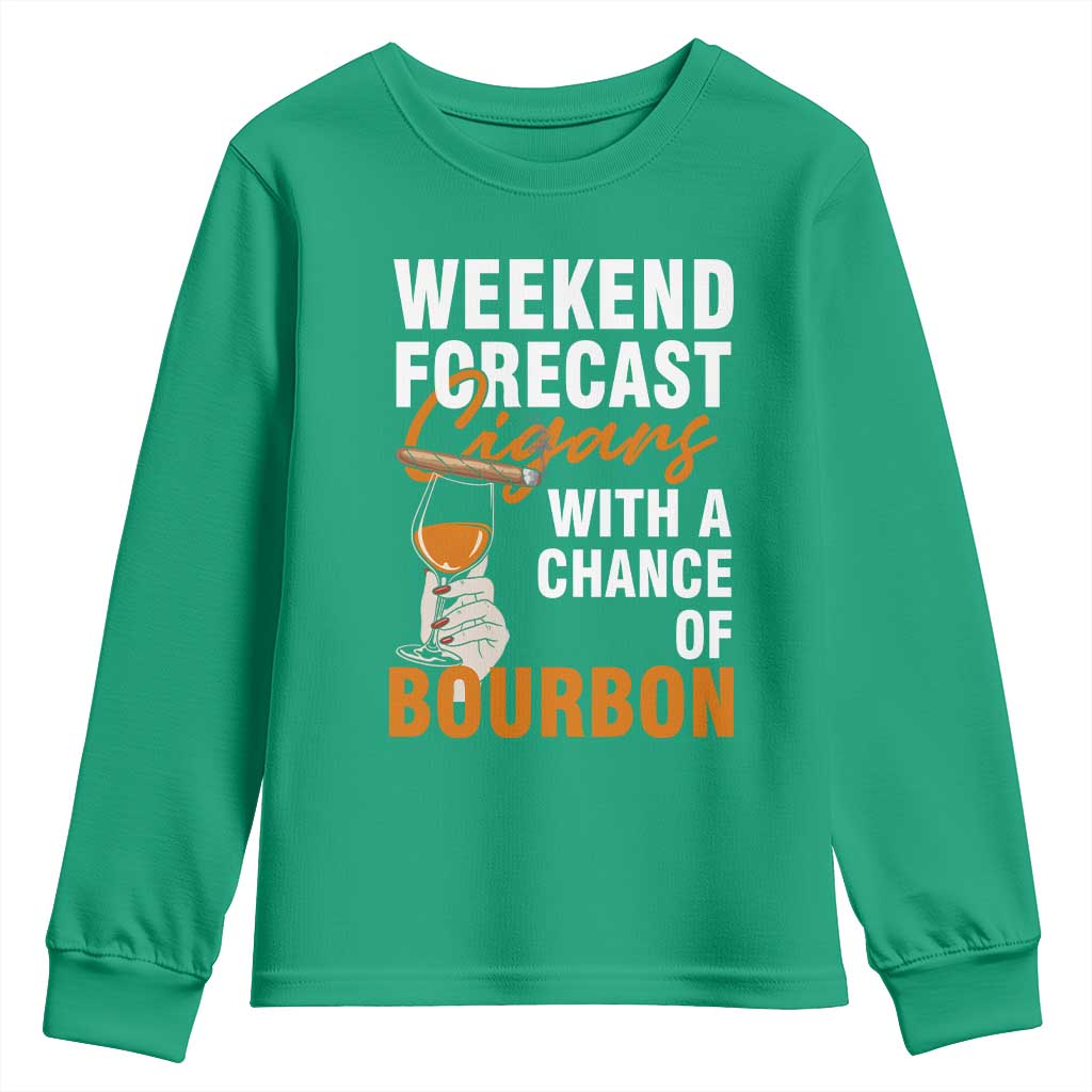 Weekend Forecast Cigars And Bourbon Youth Sweatshirt Gift For Women - Wonder Print Shop