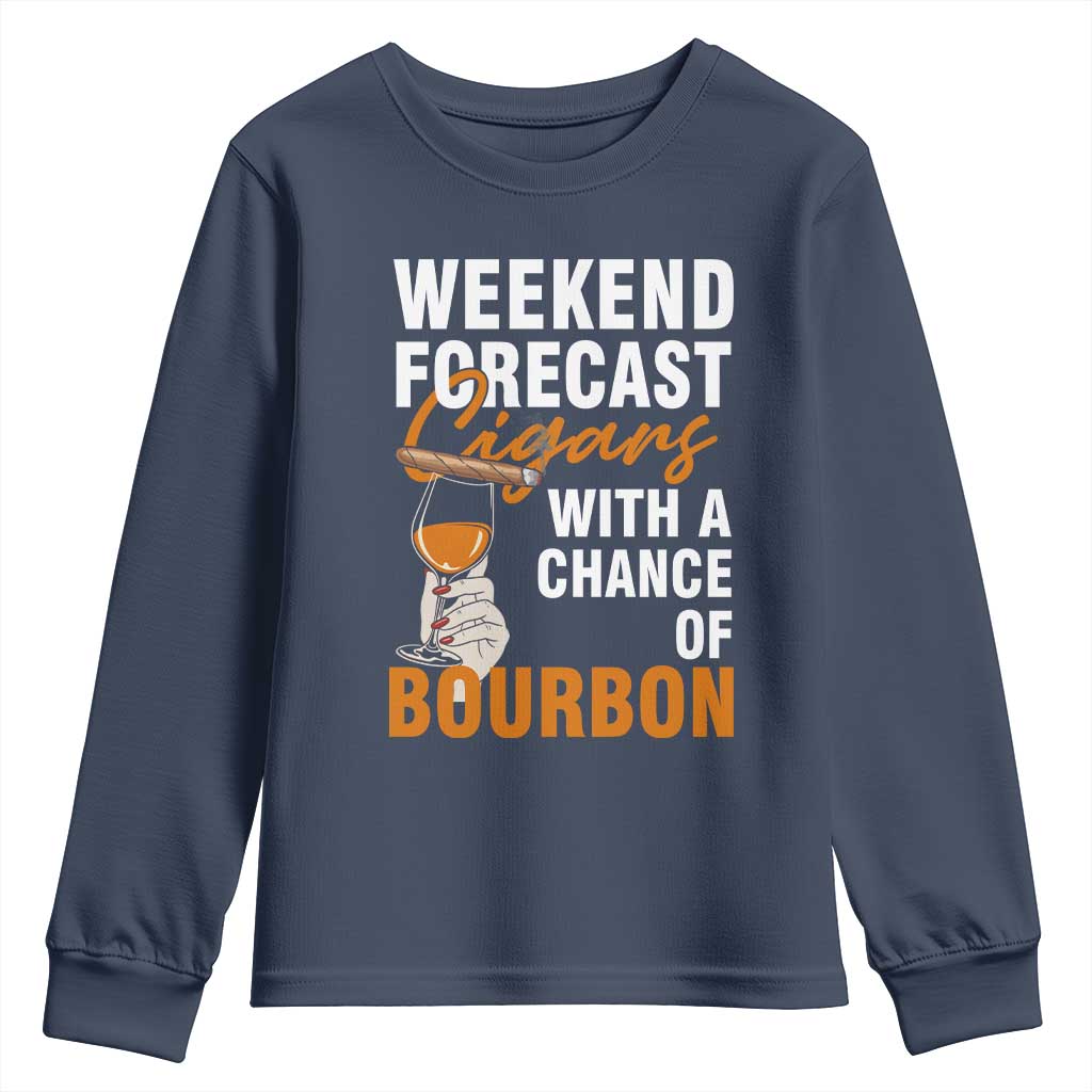 Weekend Forecast Cigars And Bourbon Youth Sweatshirt Gift For Women - Wonder Print Shop