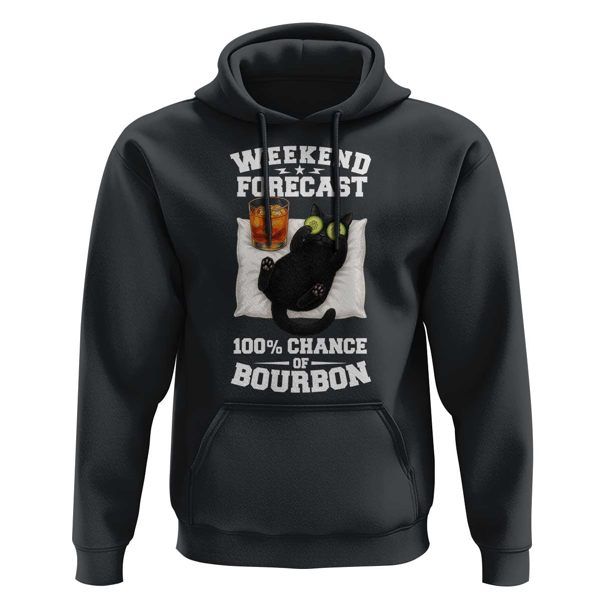 Funny Cat Drinking Hoodie Weekend Forecast 100% Chance Of Bourbon - Wonder Print Shop
