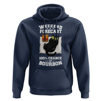 Funny Cat Drinking Hoodie Weekend Forecast 100% Chance Of Bourbon - Wonder Print Shop