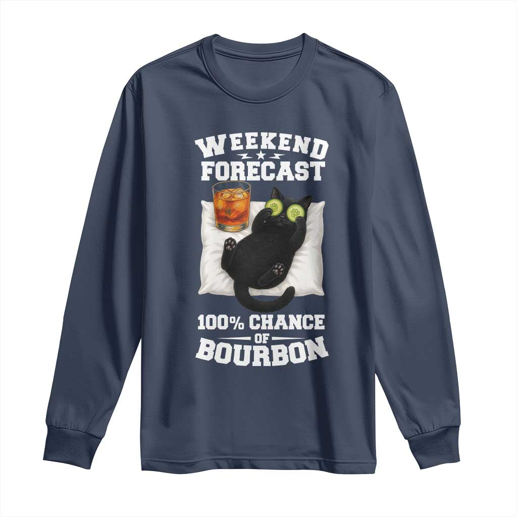 Funny Cat Drinking Long Sleeve Shirt Weekend Forecast 100% Chance Of Bourbon - Wonder Print Shop