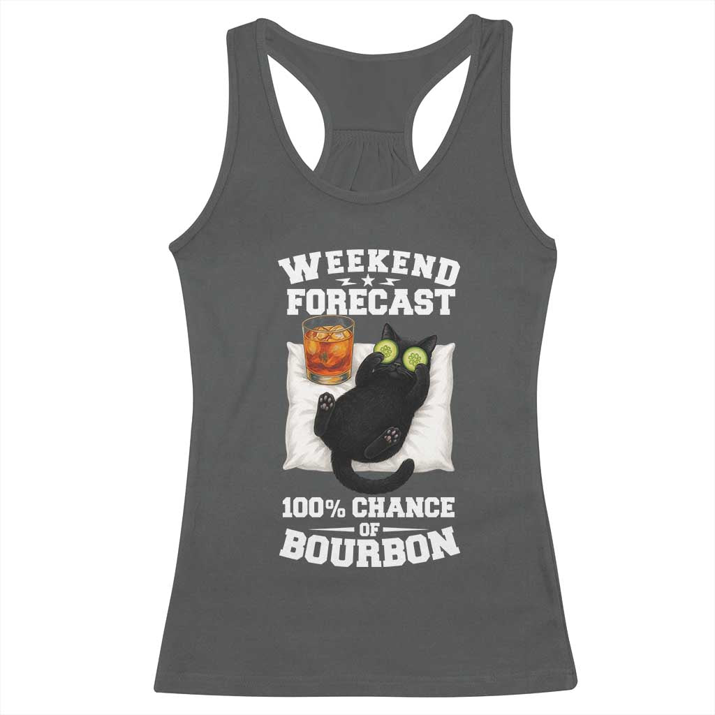 Funny Cat Drinking Racerback Tank Top Weekend Forecast 100% Chance Of Bourbon - Wonder Print Shop