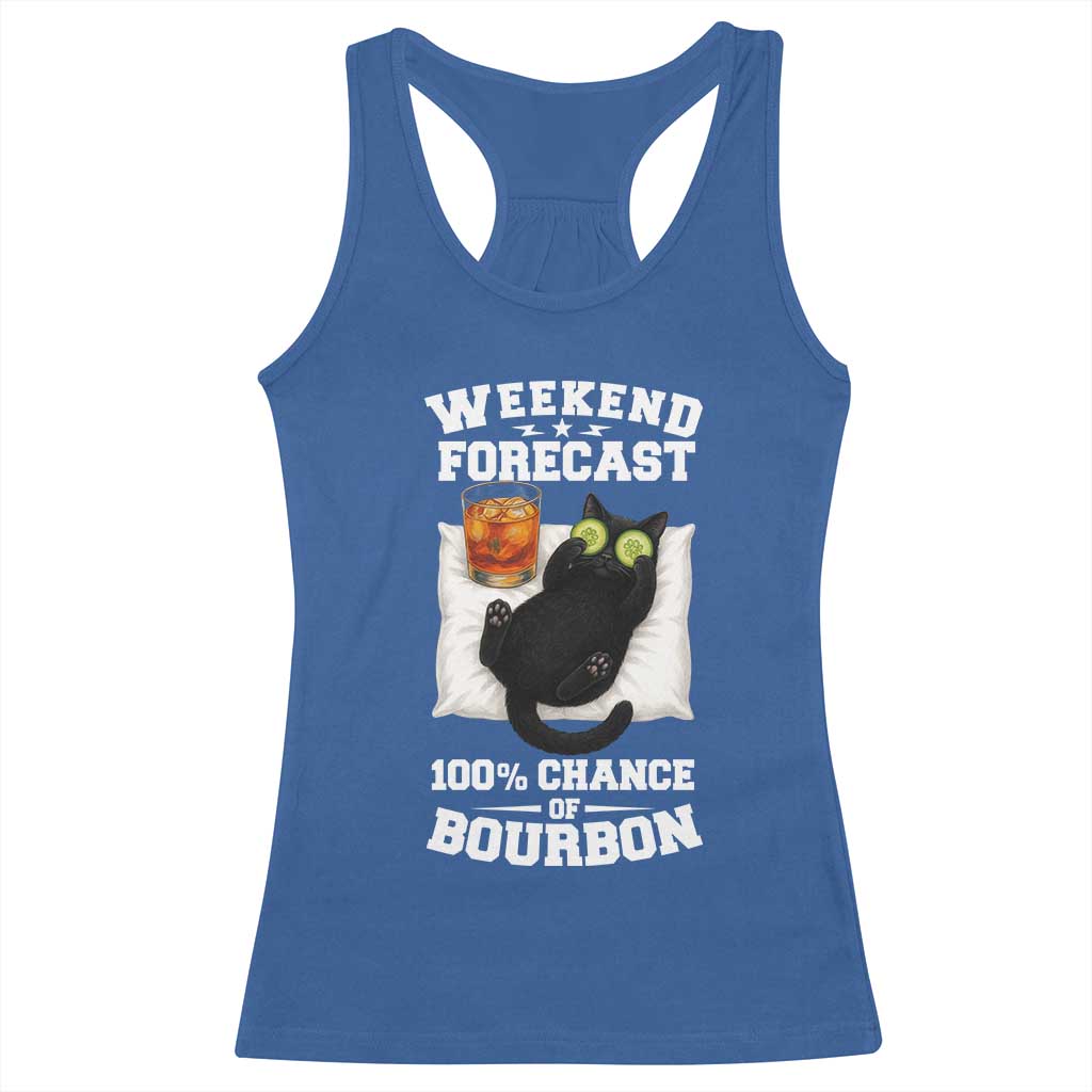 Funny Cat Drinking Racerback Tank Top Weekend Forecast 100% Chance Of Bourbon - Wonder Print Shop