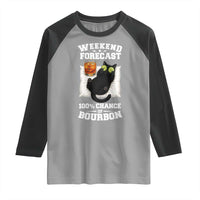 Funny Cat Drinking Raglan Shirt Weekend Forecast 100% Chance Of Bourbon - Wonder Print Shop