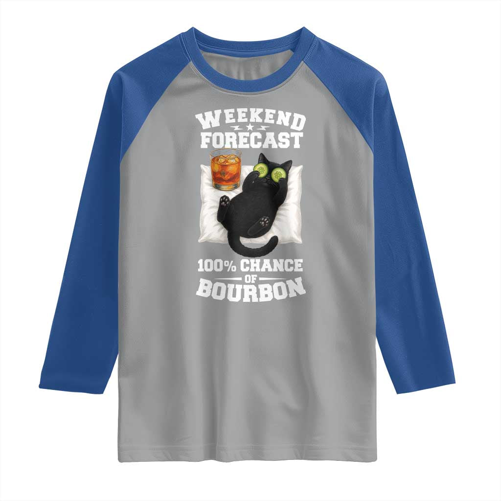 Funny Cat Drinking Raglan Shirt Weekend Forecast 100% Chance Of Bourbon - Wonder Print Shop