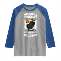 Funny Cat Drinking Raglan Shirt Weekend Forecast 100% Chance Of Bourbon - Wonder Print Shop