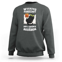 Funny Cat Drinking Sweatshirt Weekend Forecast 100% Chance Of Bourbon - Wonder Print Shop