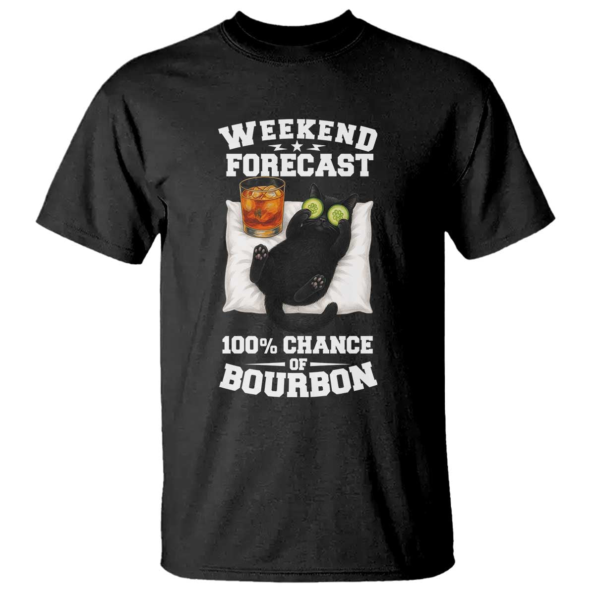 Funny Cat Drinking T Shirt Weekend Forecast 100% Chance Of Bourbon - Wonder Print Shop