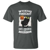 Funny Cat Drinking T Shirt Weekend Forecast 100% Chance Of Bourbon - Wonder Print Shop
