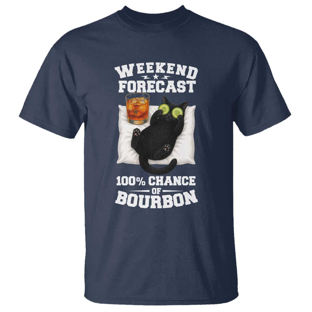 Funny Cat Drinking T Shirt Weekend Forecast 100% Chance Of Bourbon - Wonder Print Shop