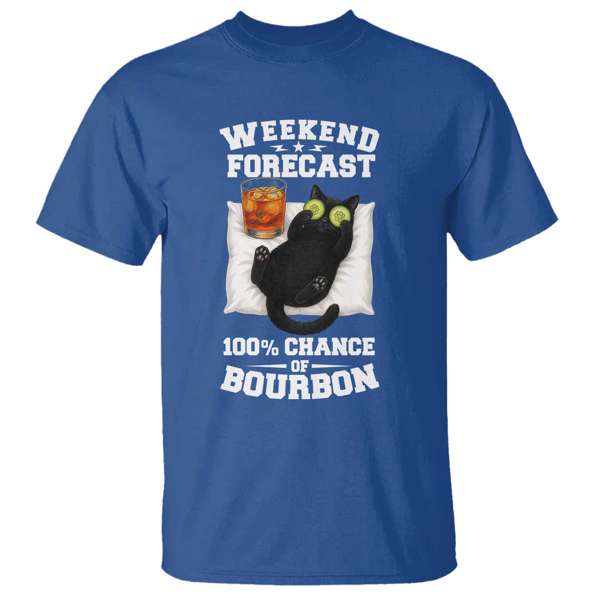 Funny Cat Drinking T Shirt Weekend Forecast 100% Chance Of Bourbon - Wonder Print Shop