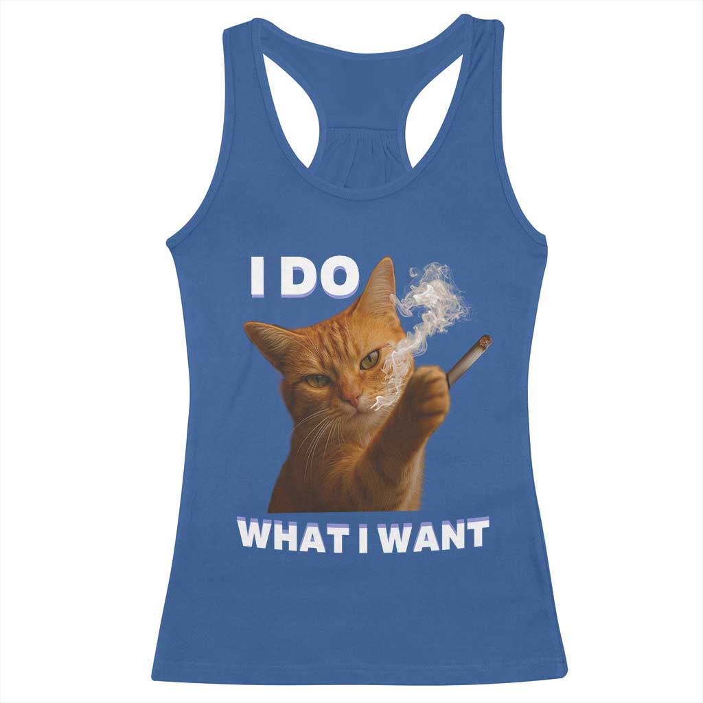 Funny Smoking Cat Racerback Tank Top I Do What I Want Sarcastic Cats Meme - Wonder Print Shop