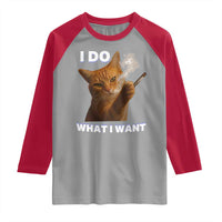 Funny Smoking Cat Raglan Shirt I Do What I Want Sarcastic Cats Meme - Wonder Print Shop