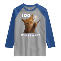 Funny Smoking Cat Raglan Shirt I Do What I Want Sarcastic Cats Meme - Wonder Print Shop