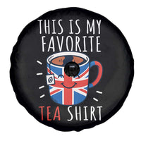 Funny Tea Lover Spare Tire Cover This Is My Favorite Tea Shirt Party UK Flag - Wonder Print Shop