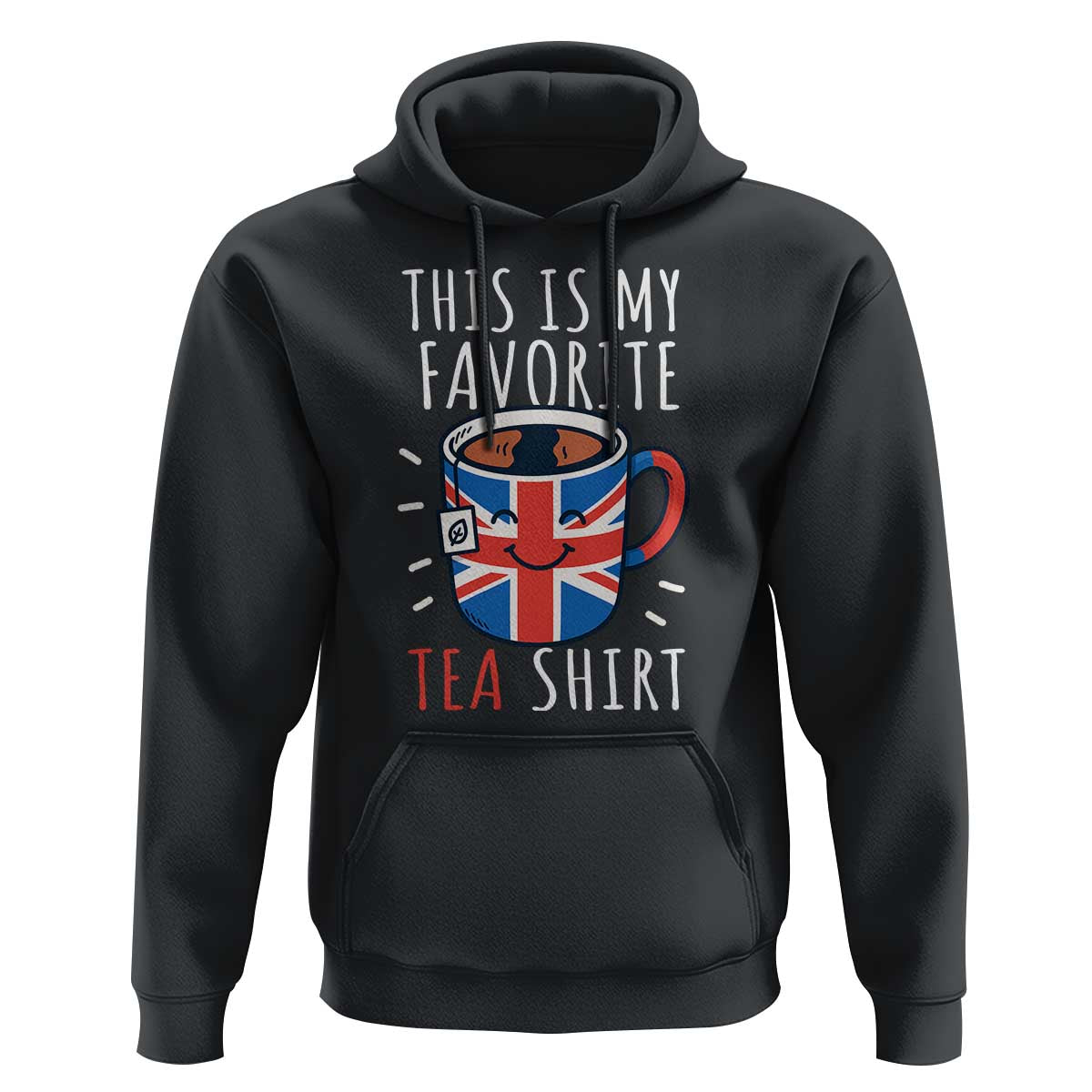 Funny Tea Lover Hoodie This Is My Favorite Tea Shirt Party UK Flag - Wonder Print Shop