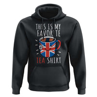 Funny Tea Lover Hoodie This Is My Favorite Tea Shirt Party UK Flag - Wonder Print Shop