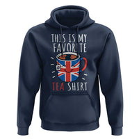Funny Tea Lover Hoodie This Is My Favorite Tea Shirt Party UK Flag - Wonder Print Shop