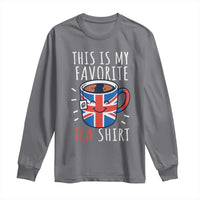 Funny Tea Lover Long Sleeve Shirt This Is My Favorite Tea Shirt Party UK Flag - Wonder Print Shop