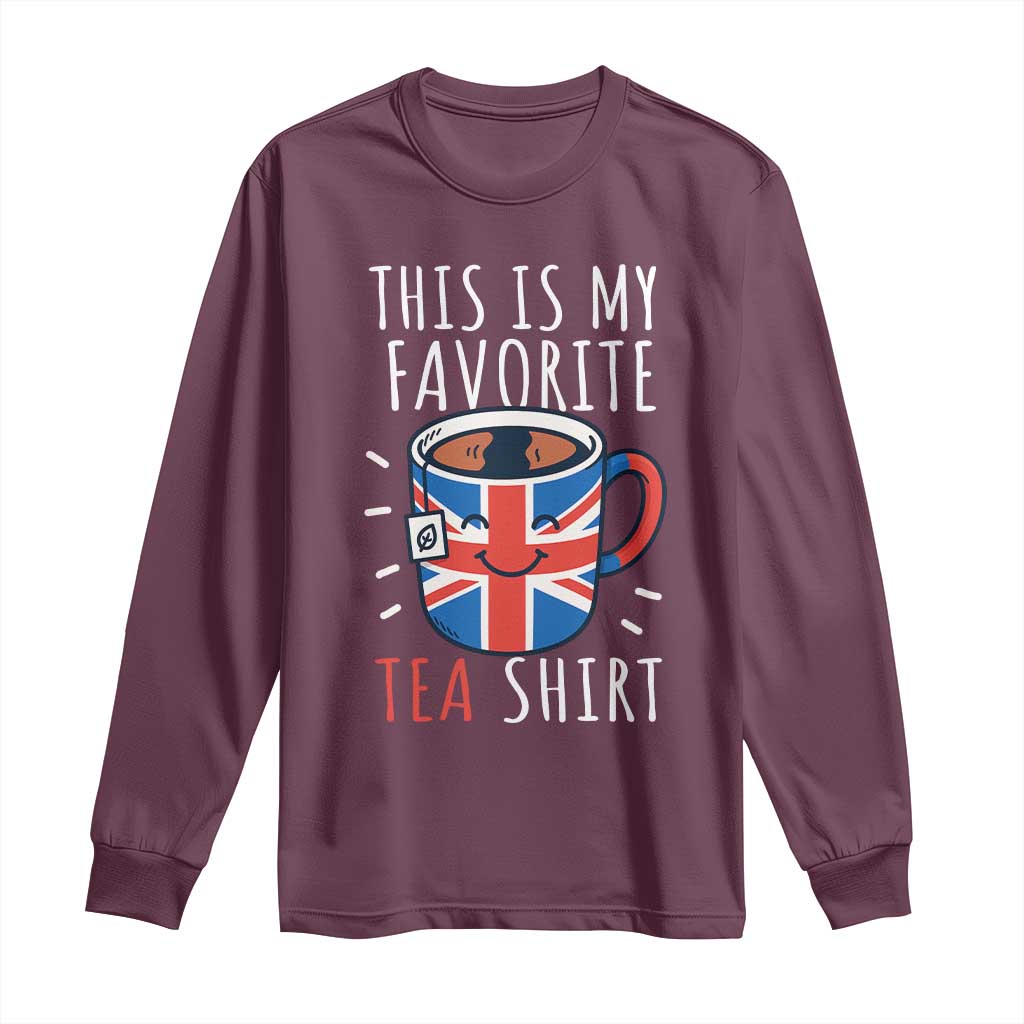 Funny Tea Lover Long Sleeve Shirt This Is My Favorite Tea Shirt Party UK Flag - Wonder Print Shop
