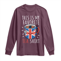 Funny Tea Lover Long Sleeve Shirt This Is My Favorite Tea Shirt Party UK Flag - Wonder Print Shop