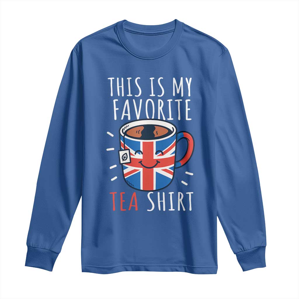 Funny Tea Lover Long Sleeve Shirt This Is My Favorite Tea Shirt Party UK Flag - Wonder Print Shop