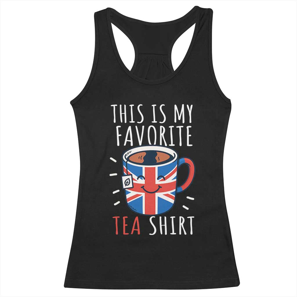 Funny Tea Lover Racerback Tank Top This Is My Favorite Tea Shirt Party UK Flag - Wonder Print Shop