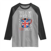 Funny Tea Lover Raglan Shirt This Is My Favorite Tea Shirt Party UK Flag - Wonder Print Shop