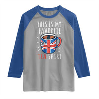 Funny Tea Lover Raglan Shirt This Is My Favorite Tea Shirt Party UK Flag - Wonder Print Shop