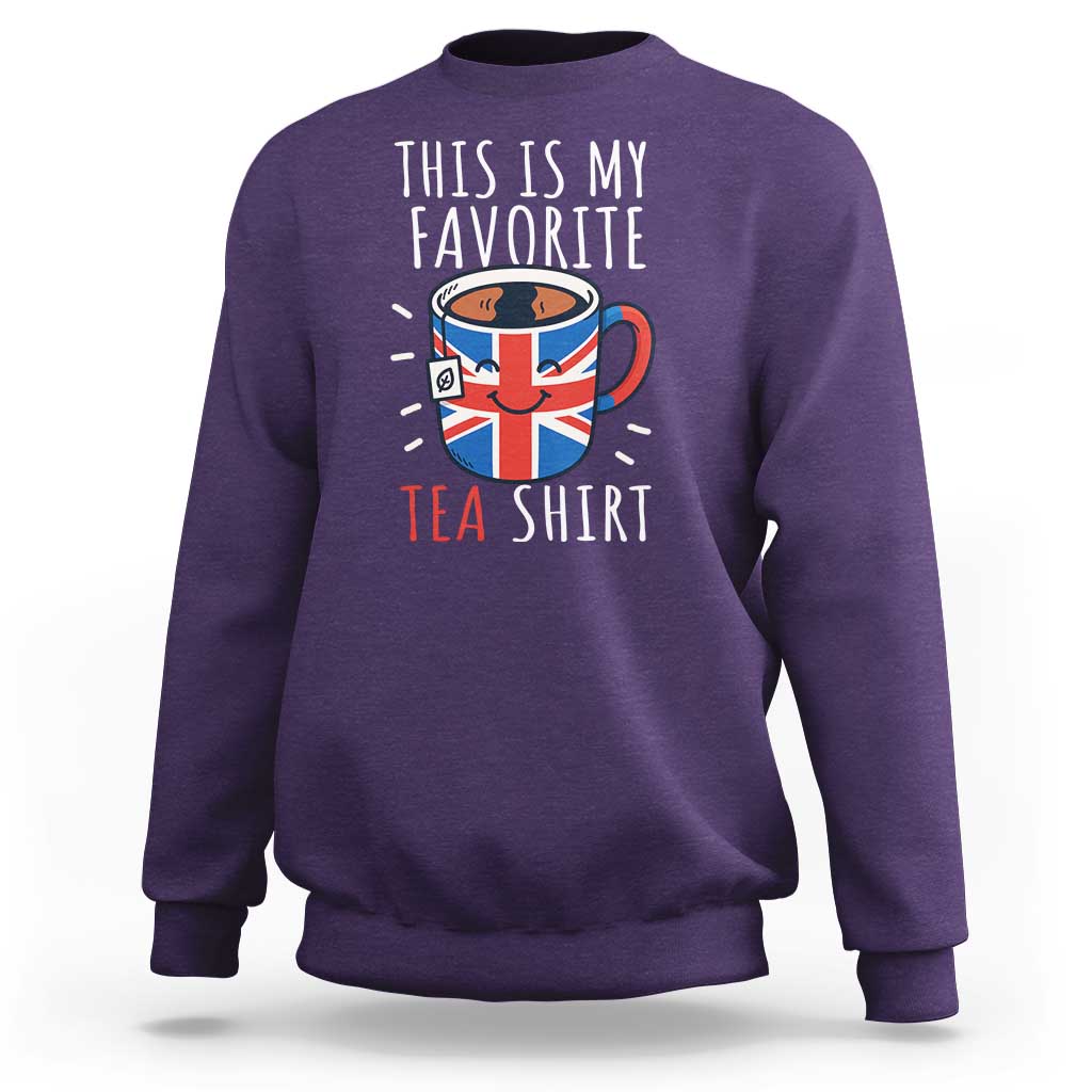 Funny Tea Lover Sweatshirt This Is My Favorite Tea Shirt Party UK Flag - Wonder Print Shop