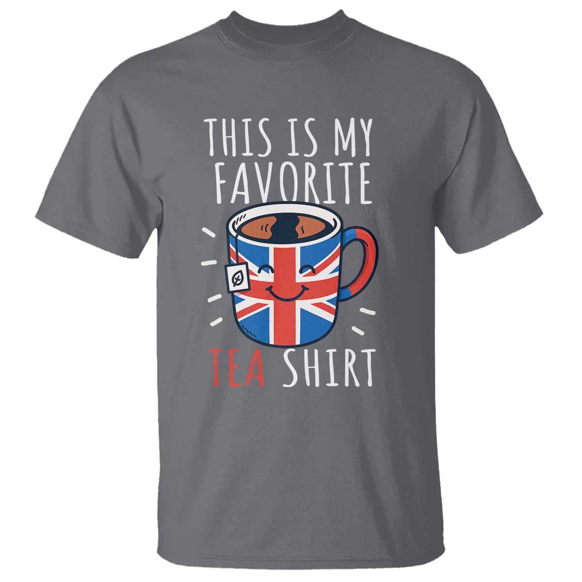 Funny Tea Lover T Shirt This Is My Favorite Tea Shirt Party UK Flag - Wonder Print Shop