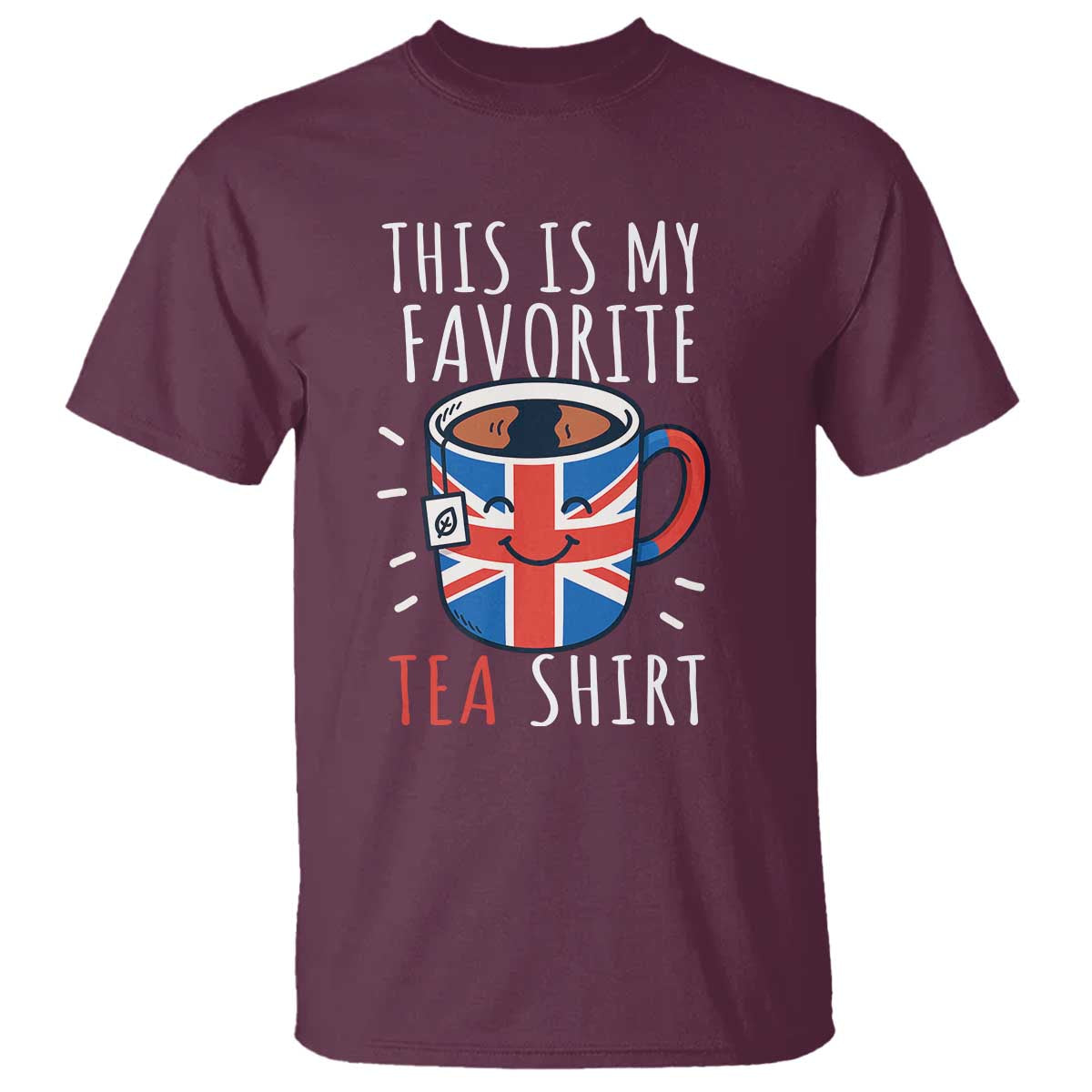Funny Tea Lover T Shirt This Is My Favorite Tea Shirt Party UK Flag - Wonder Print Shop