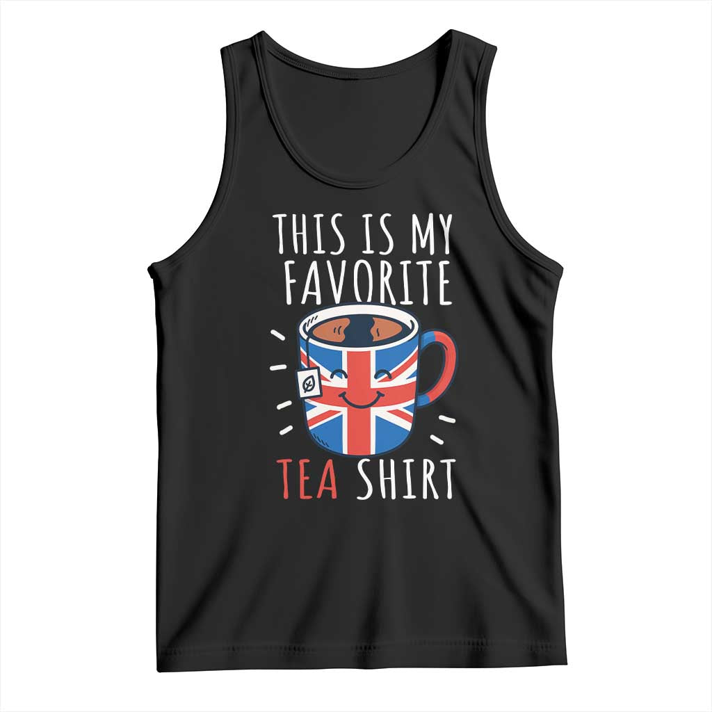Funny Tea Lover Tank Top This Is My Favorite Tea Shirt Party UK Flag - Wonder Print Shop