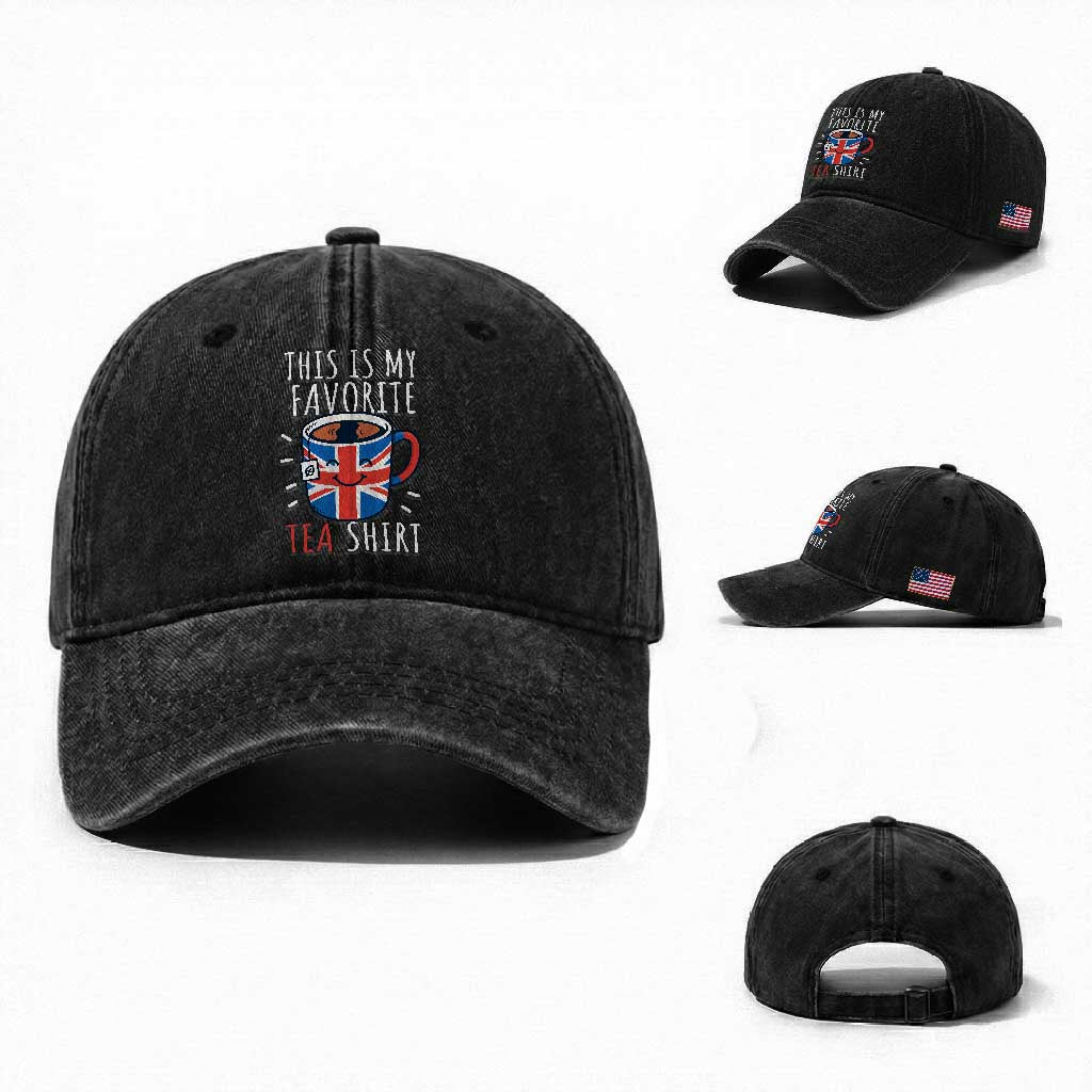 Funny Tea Lover Washed Cotton Baseball Cap This Is My Favorite Tea Shirt Party UK Flag