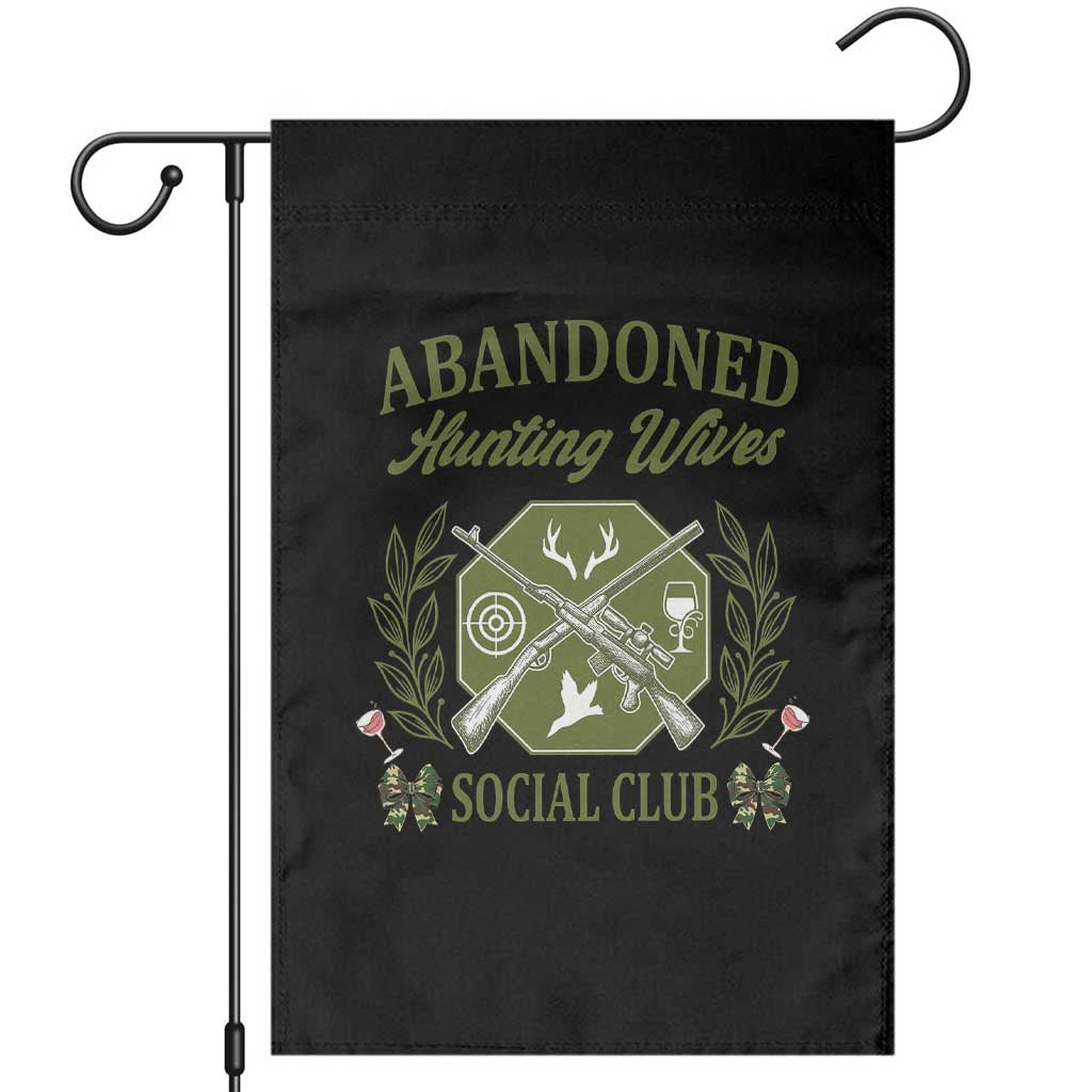 Funny Hunter Wife Garden Flag Abandoned Hunting Wives Social Club - Wonder Print Shop